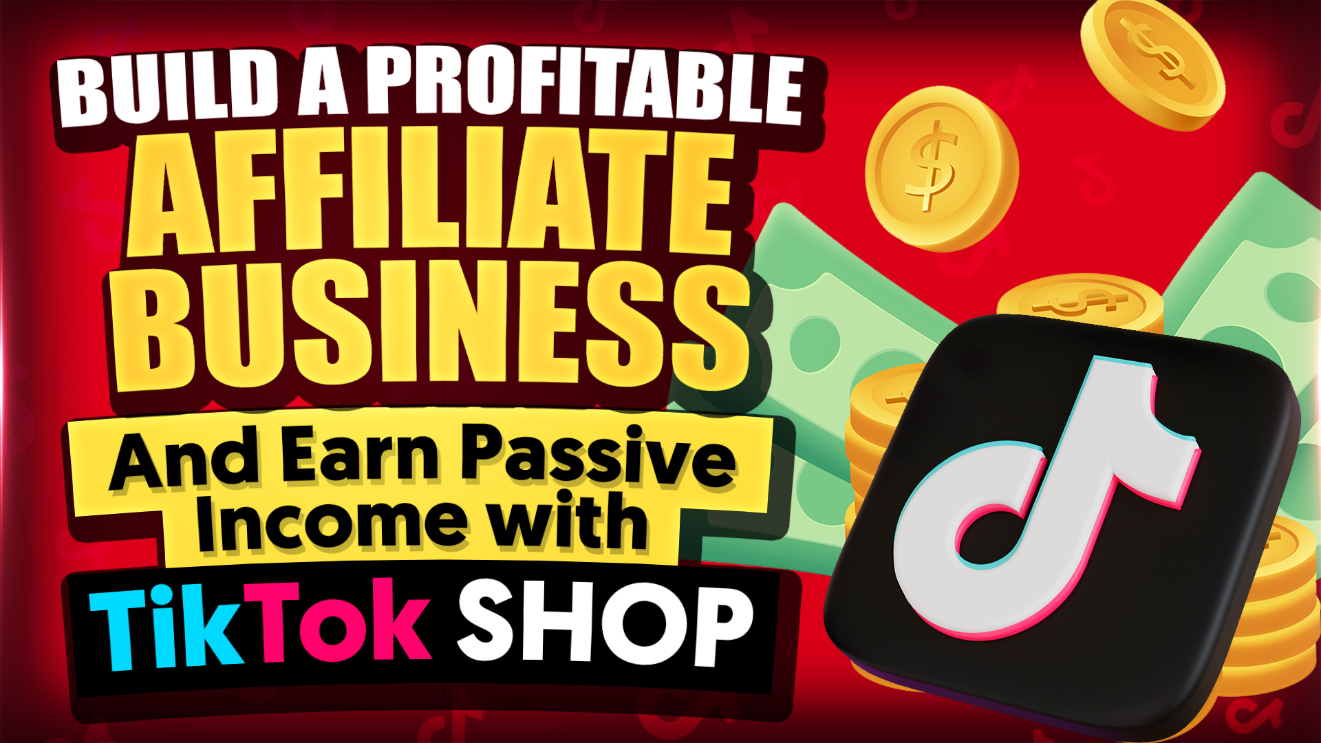 Build A Profitable Affiliate Business And Earn Passive Income With TikTok Shop