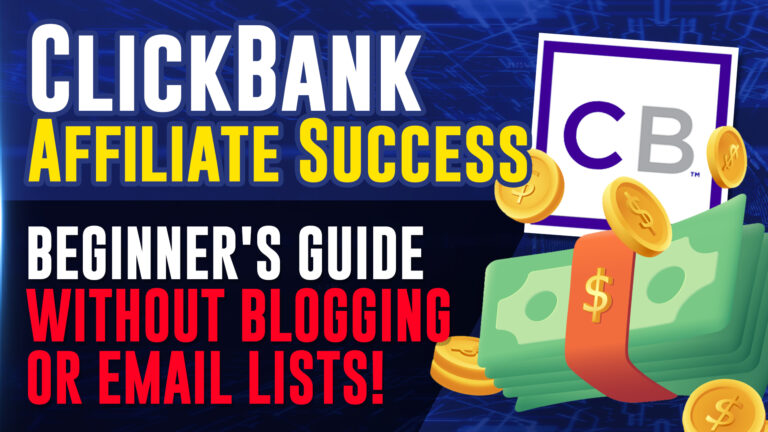 Clickbank Affiliate Success Without Blogging Or Email Lists!