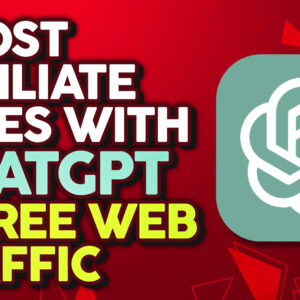 Boost Affiliate Sales With CHATGPT & Free Web Traffic